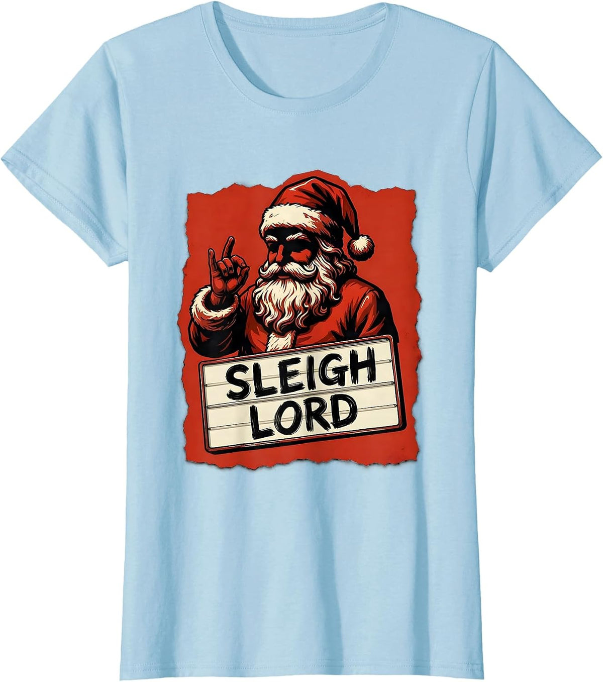 Sleigh Lord Sign Painter Heavy Metal Rock Christmas Humor T-Shirt - Baby Blue