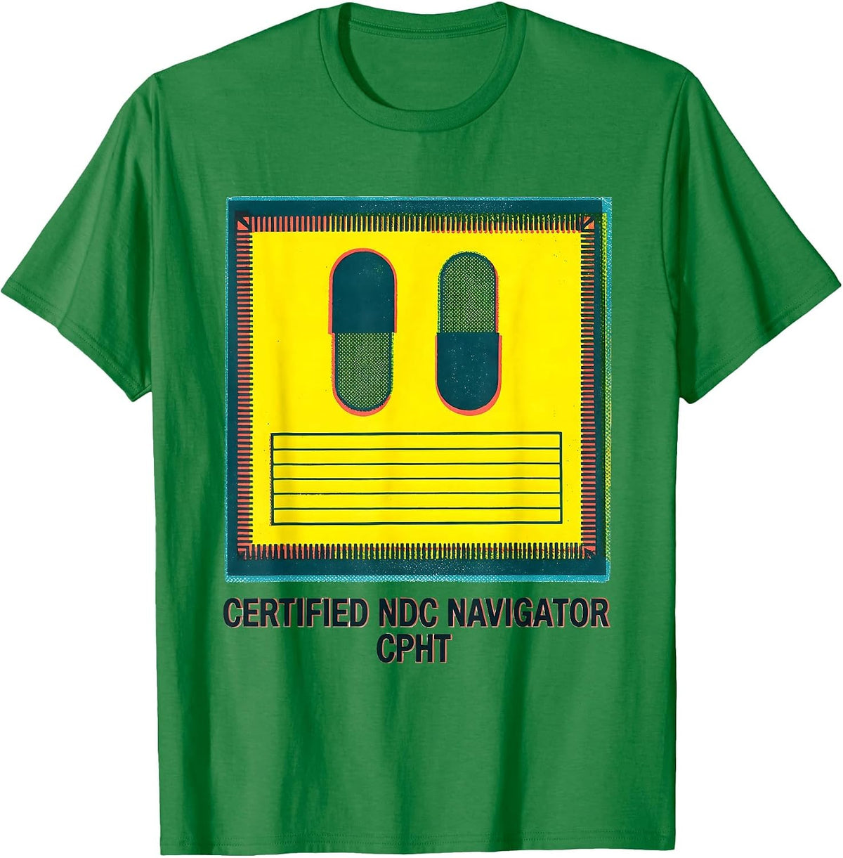 Men's Certified NDC Navigator CPhT Pharmacy Tech Grad T-Shirt - Kelly Green