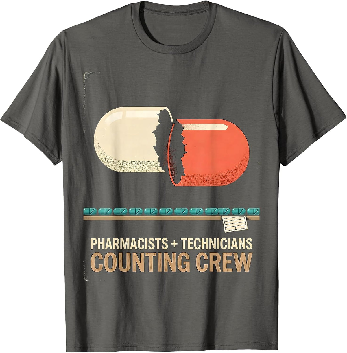 Men's Pharmacists + Technicians, Counting Crew Funny T-Shirt - Asphalt Grey