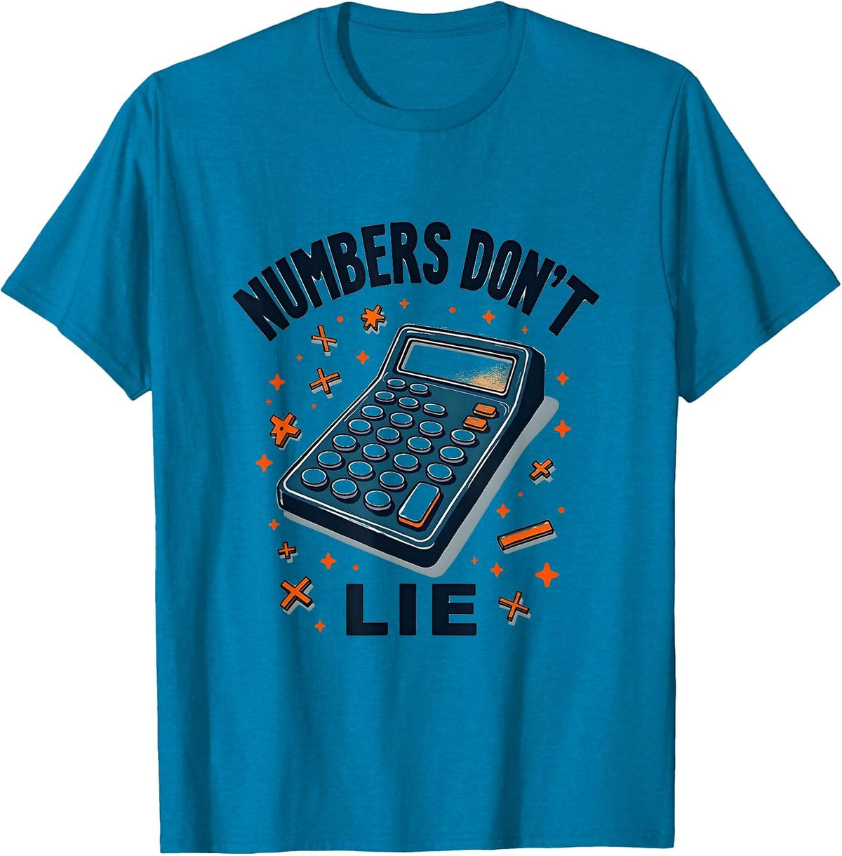 Numbers Don't Lie Math Lover Design T-Shirt - Sapphire Blue