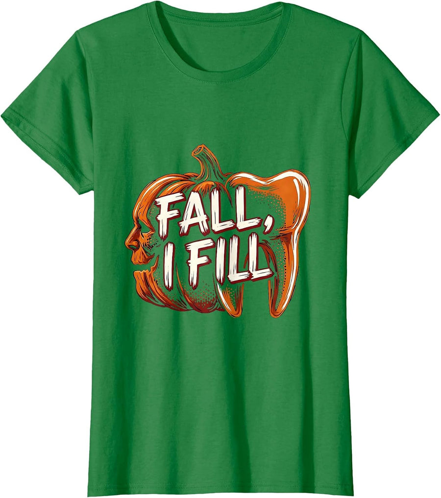 Women's Fall I Fill Funny Dental Hygienist Halloween Tooth Humor T-Shirt - Kelly Green