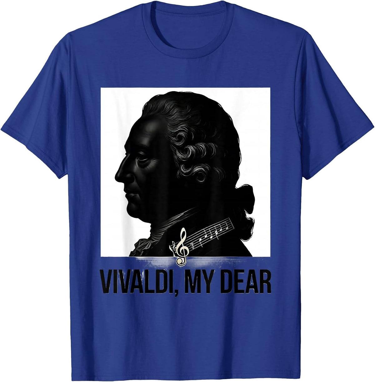 Vivaldi My Dear Funny Music Lover Classical Composer Humor T-Shirt - Royal Blue