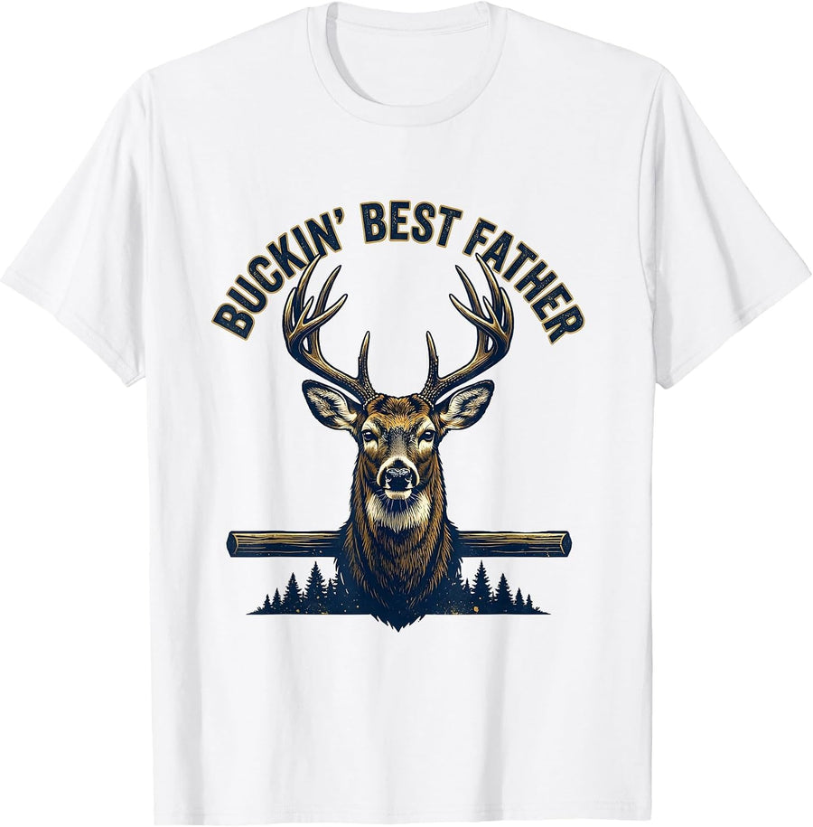 Men's Buckin' Best Father Funny Hunting Dad Humor Whitetail Buck T-Shirt - White