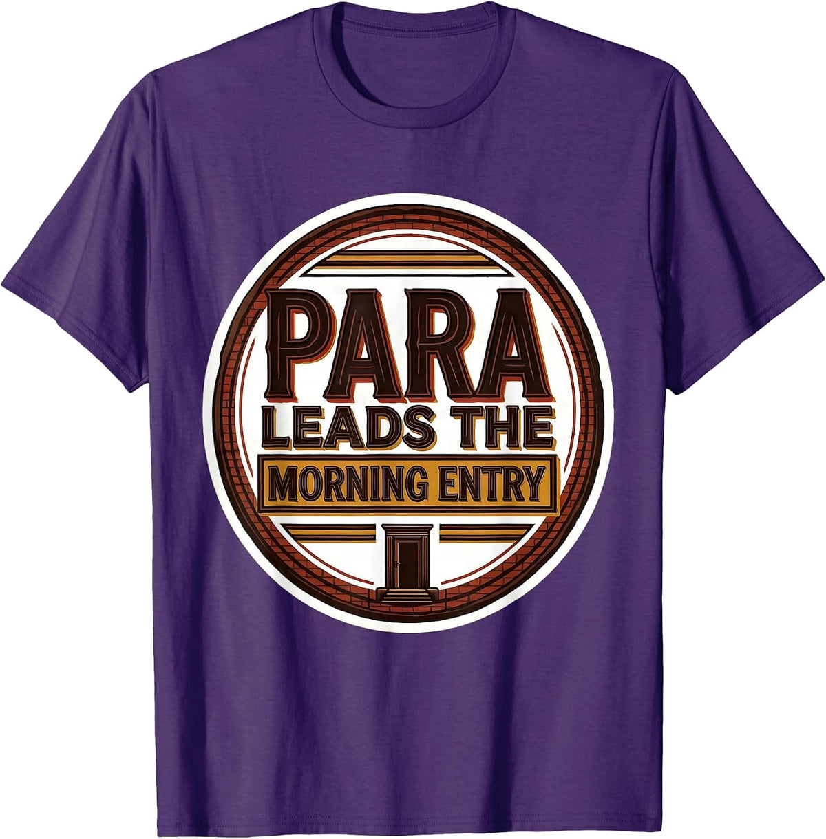 Men's PARA Leads The Morning Entry Heartfelt Paraprofessional Back T-Shirt - Purple