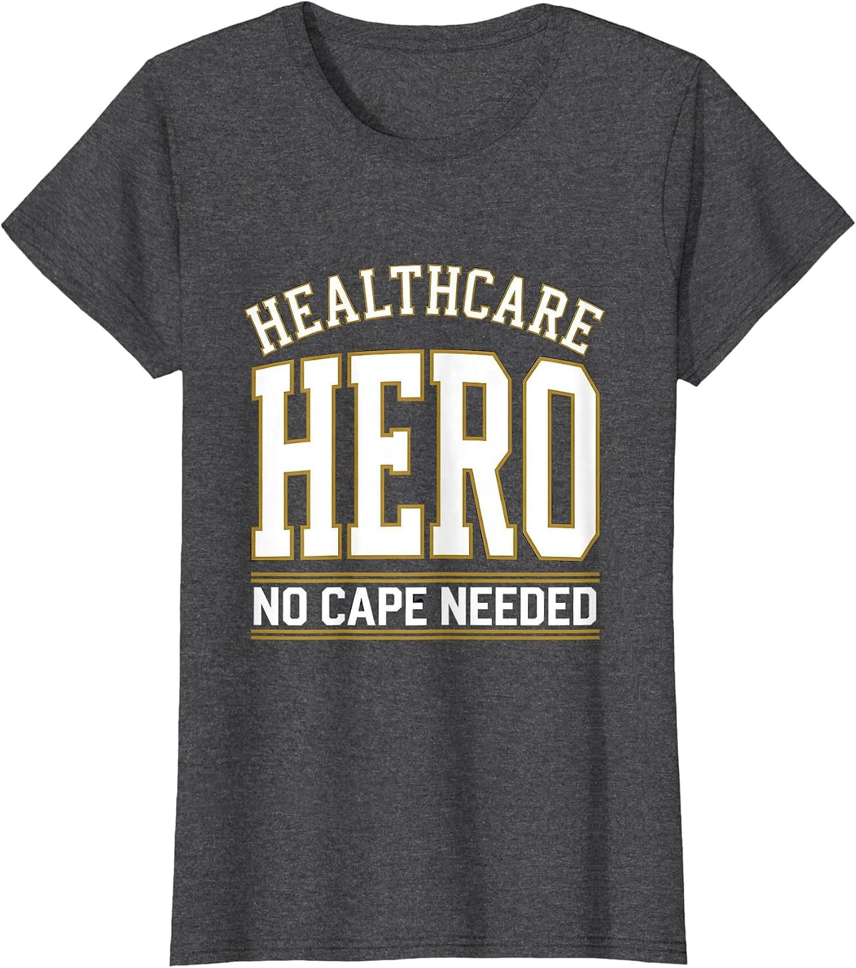 Women's Healthcare Hero No Cape Needed Medical Assistant T-Shirt - Dark Heather Grey