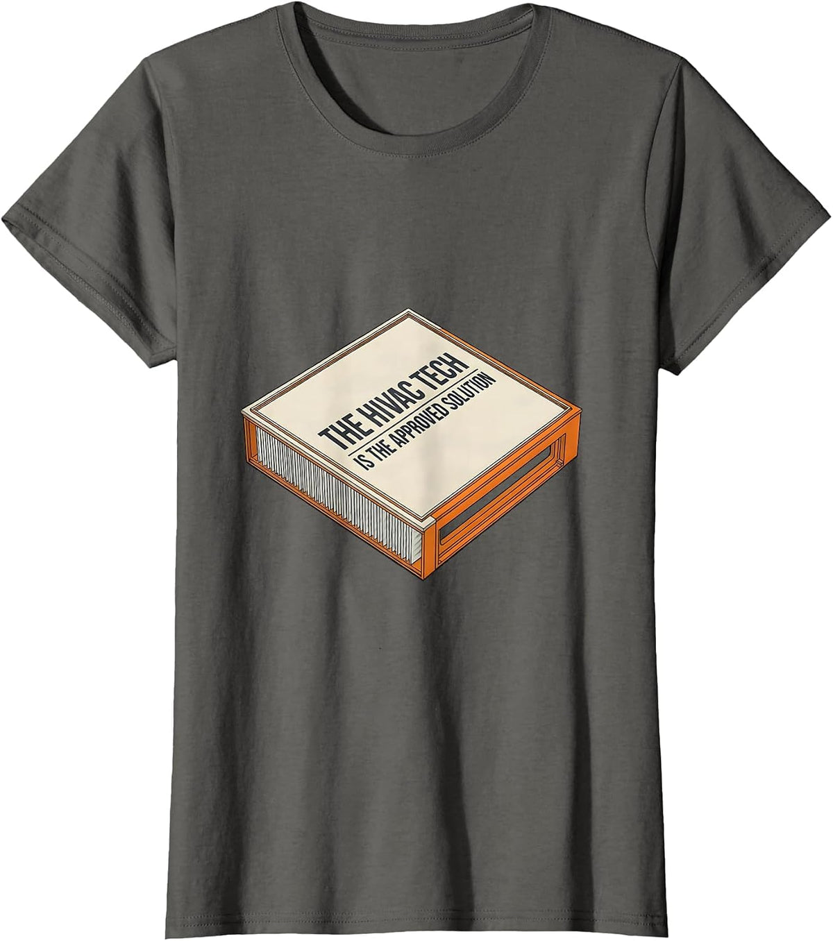 Women's The HVAC Tech Is The Approved Solution Funny HVAC Technician T-Shirt - Asphalt Grey