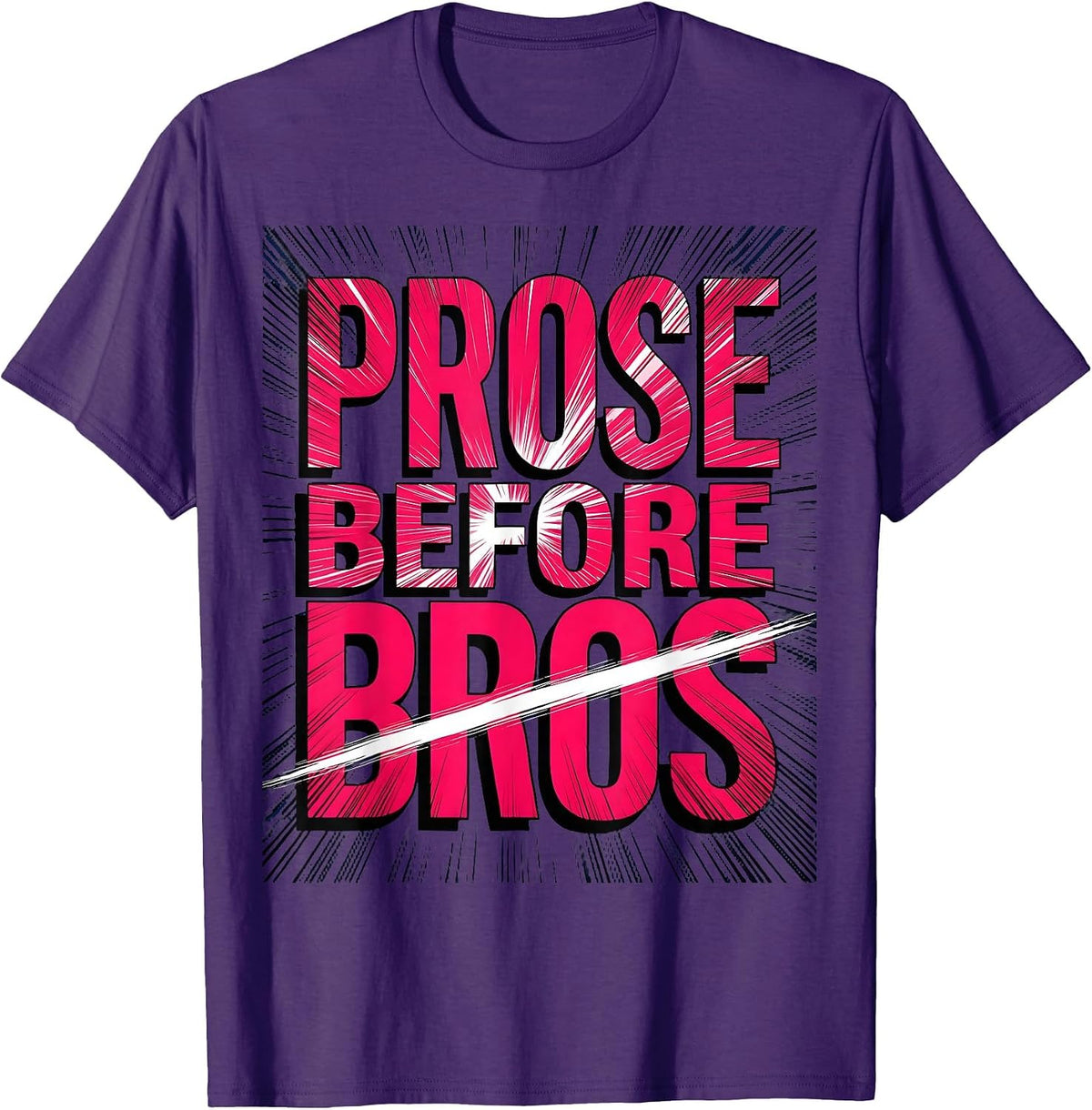 Prose Before Bros English Teacher Literary Design T-Shirt - Purple