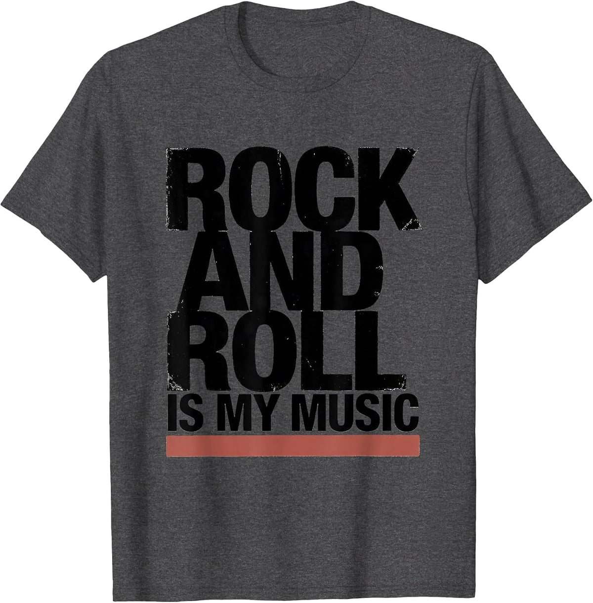 Rock And Roll Is My Music Funny Rock Fan Humor T-Shirt - Dark Heather Grey