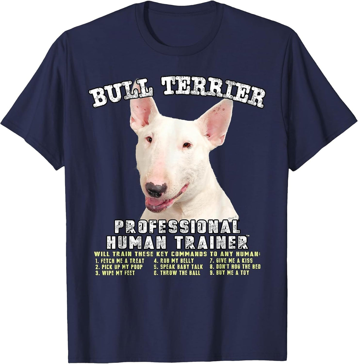 Bull Terrier White Dog Professional Human Trainer T-Shirt - Navy Blue