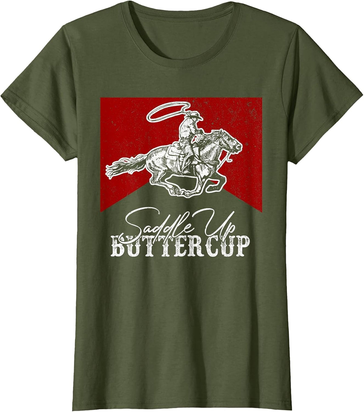 Western Life Country Cowboy Riding Horse Saddle Up Buttercup T-Shirt - Olive Green