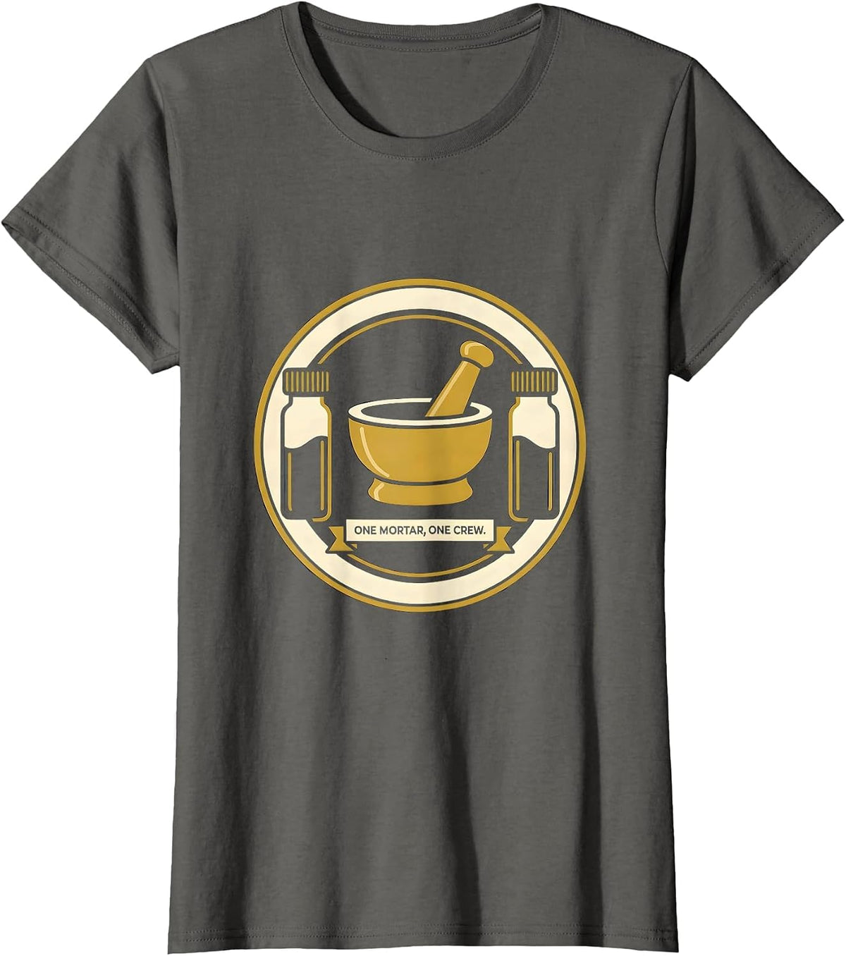 Women's One Mortar, One Crew Cute Pharmacy Tech Humor T-Shirt - Asphalt Grey