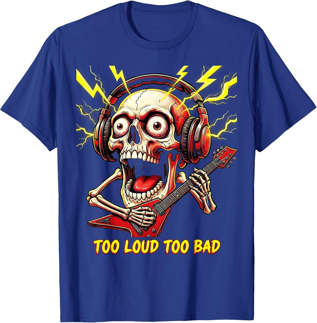 Men's Too Loud Too Bad Metal Band Graphic Design T-Shirt - Royal Blue