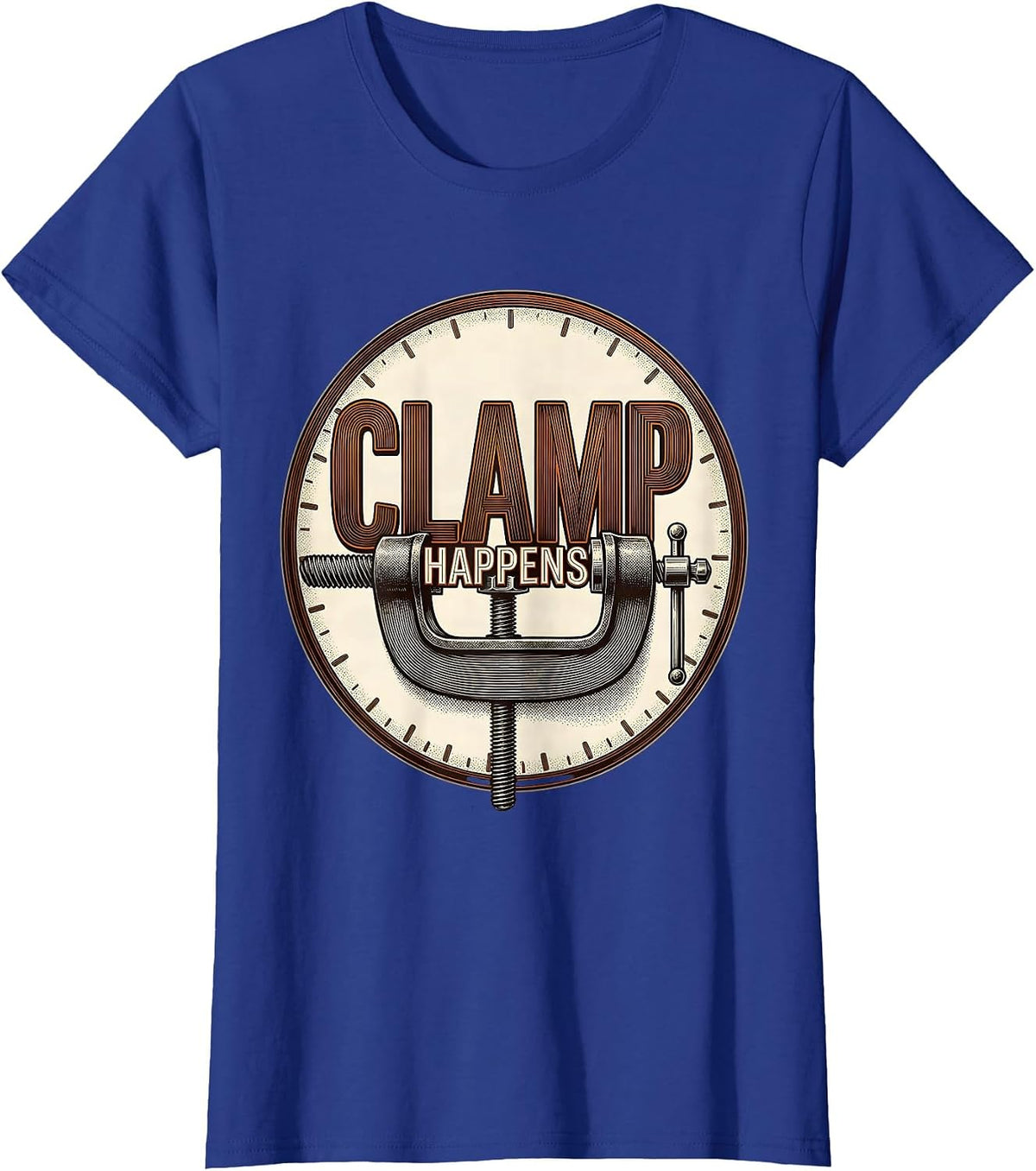 Women's Clamp Happens Funny Woodworking Carpenter Dad Humor T-Shirt - Royal Blue