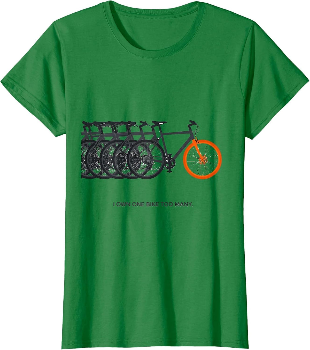 Women's I Own One Bike Too Many Funny Cycling Humor Mountain Bike T-Shirt - Kelly Green