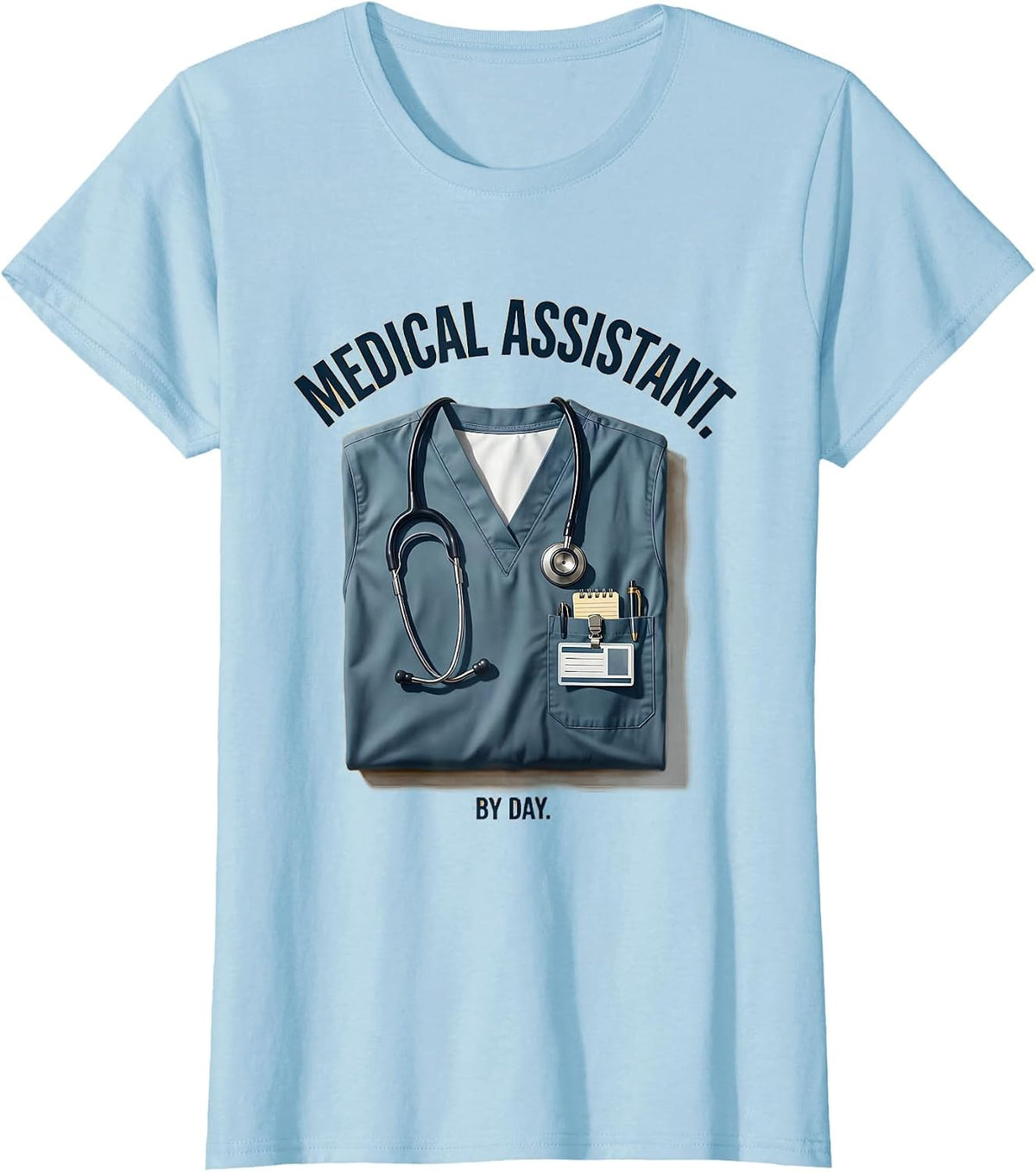 Medical Assistant By Day Graphic Design T-Shirt - Baby Blue