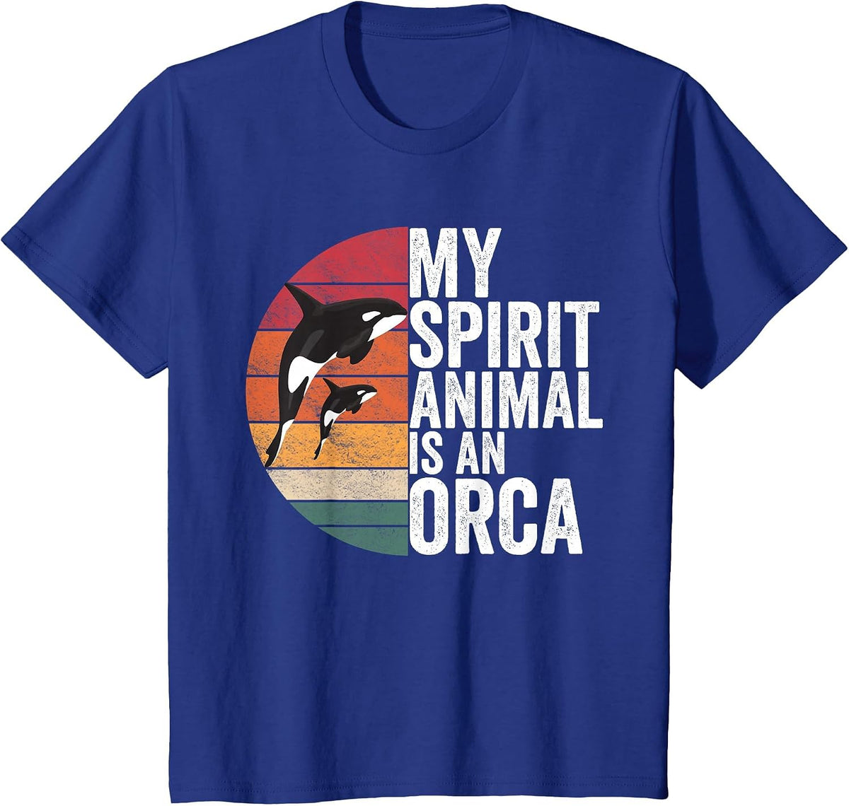 My Spirit Animal is an Orca Orca Apparel Killer Whale Quote T-Shirt - Royal Blue