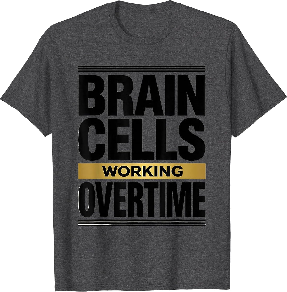 Brain Cells Working Overtime Science Teacher Design T-Shirt - Dark Heather Grey