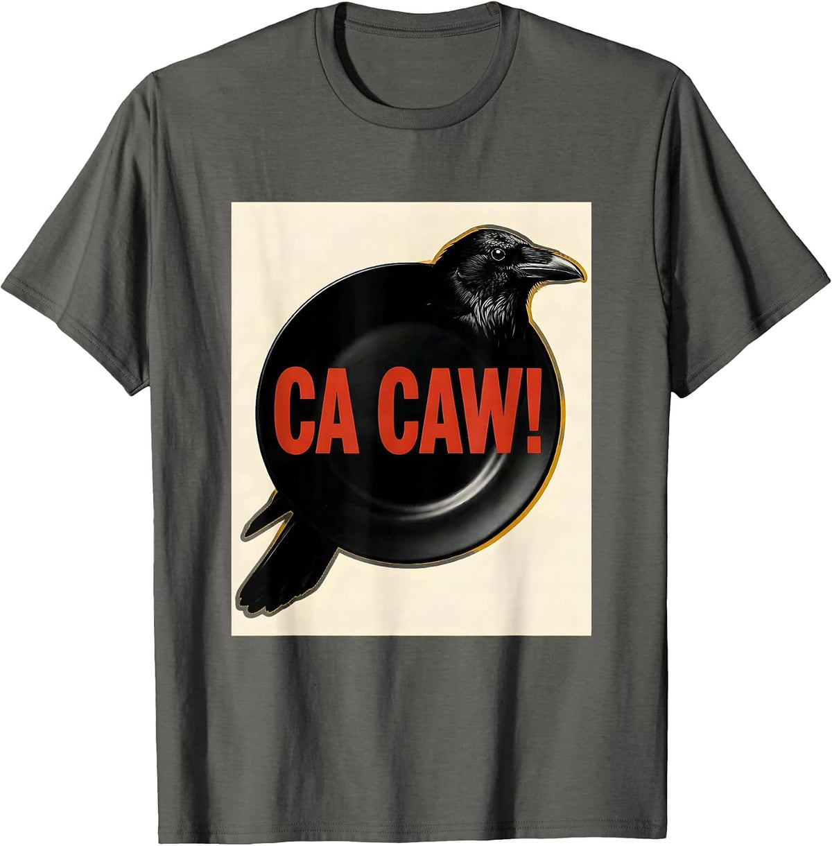 Ca Caw! Funny F Caw F Crow Humor Dark Bird Meme Raven Gothic T-Shirt - Asphalt Grey