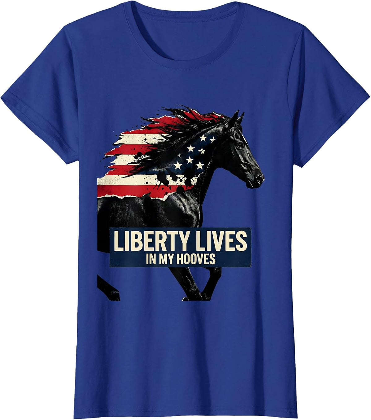 Women's Liberty Lives In My Hooves Patriotic Horse 4th Of July Rodeo T-Shirt - Royal Blue