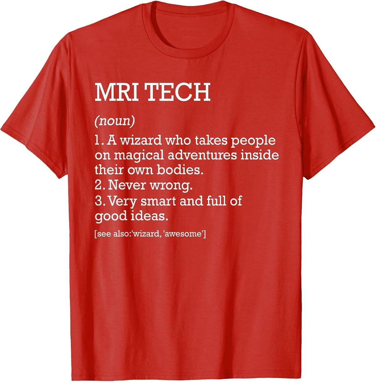 MRI Tech Job Definition Personalized Funny MRI Technologist T-Shirt - Red