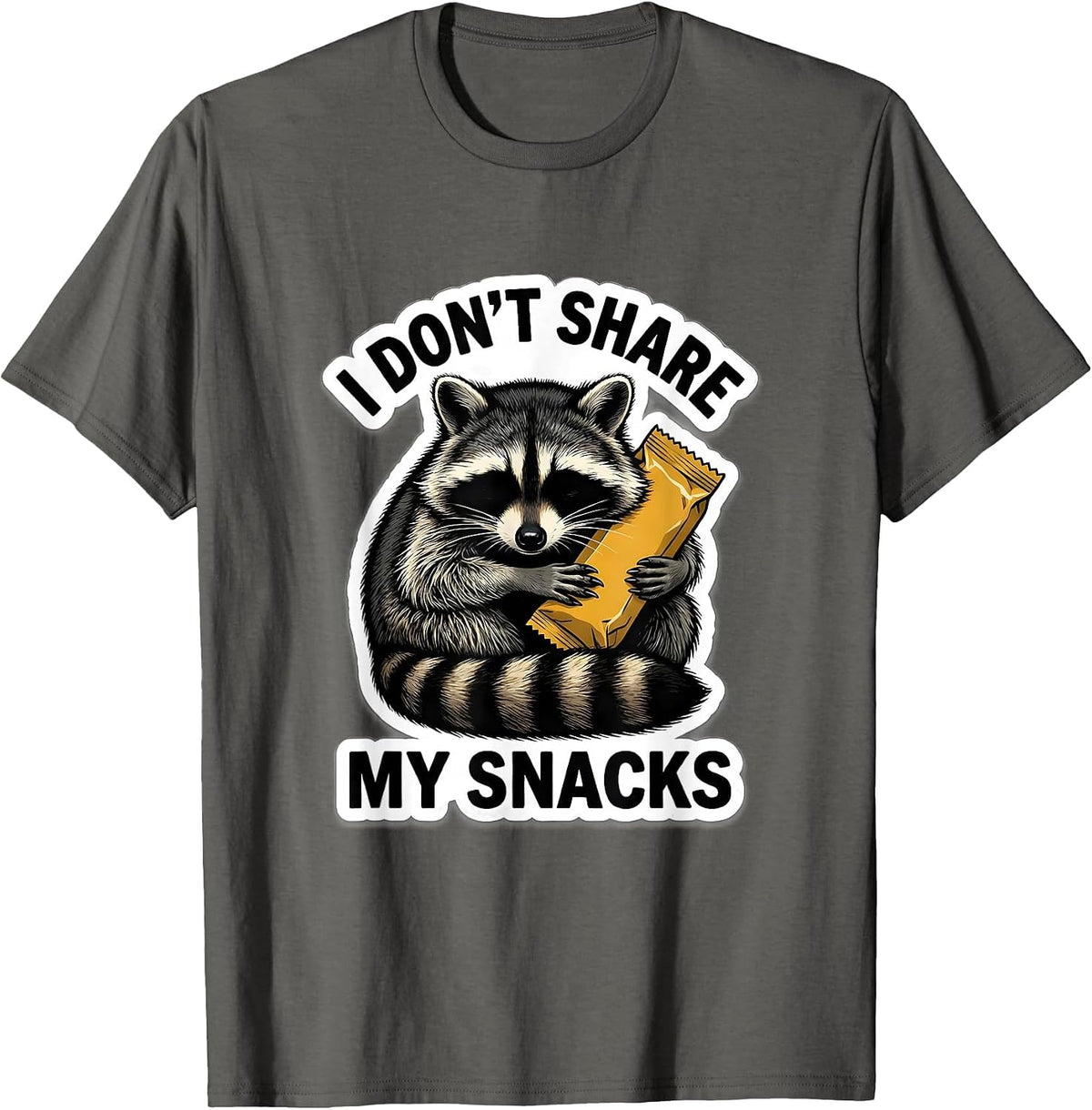 Men's I Don't Share My Snacks Funny Raccoon Trash Panda Meme Humor T-Shirt - Asphalt Grey