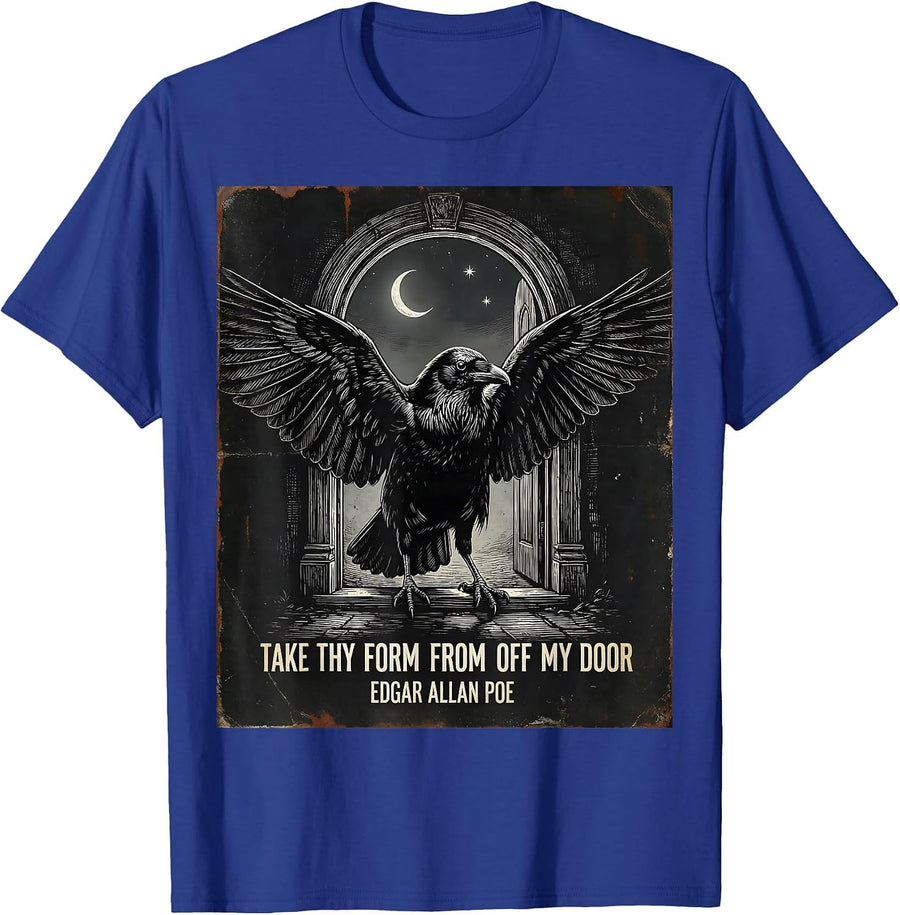 Take Thy Form From Off My Door Edgar Allan Poe Gothic T-Shirt - Royal Blue