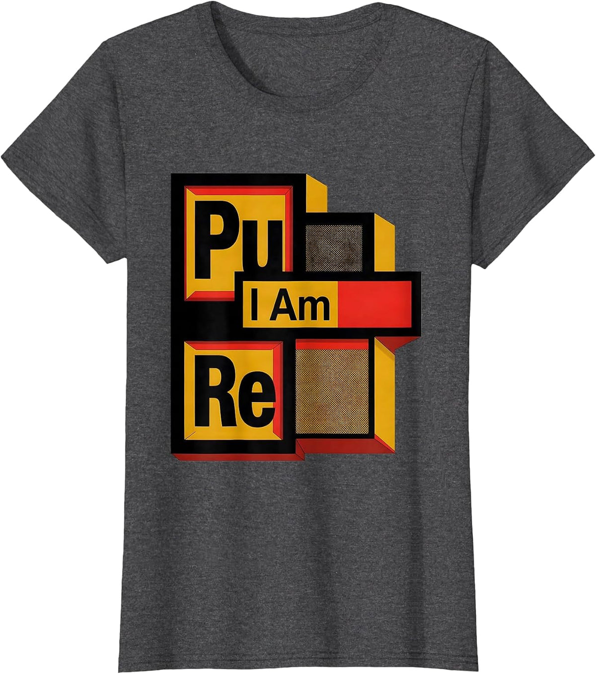 Women's I Am PuRe Funny Chemistry Element Wordplay Science Humor T-Shirt - Dark Heather Grey