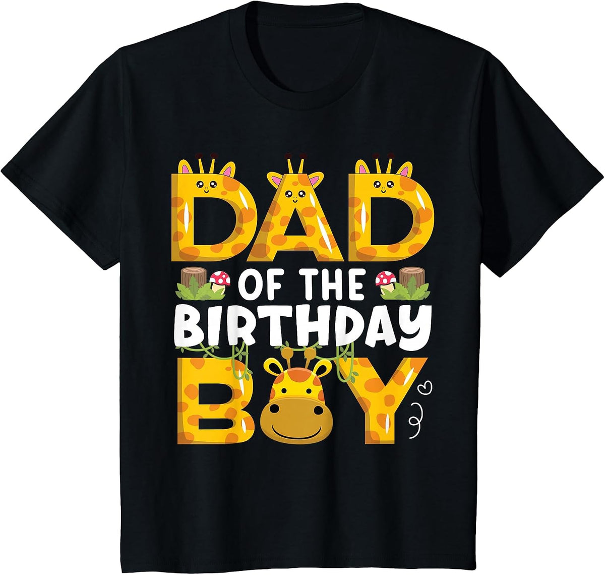 Dad 1st Birthday Boy Giraffe Theme Party Zoo Safari Jungle T-Shirt - Black