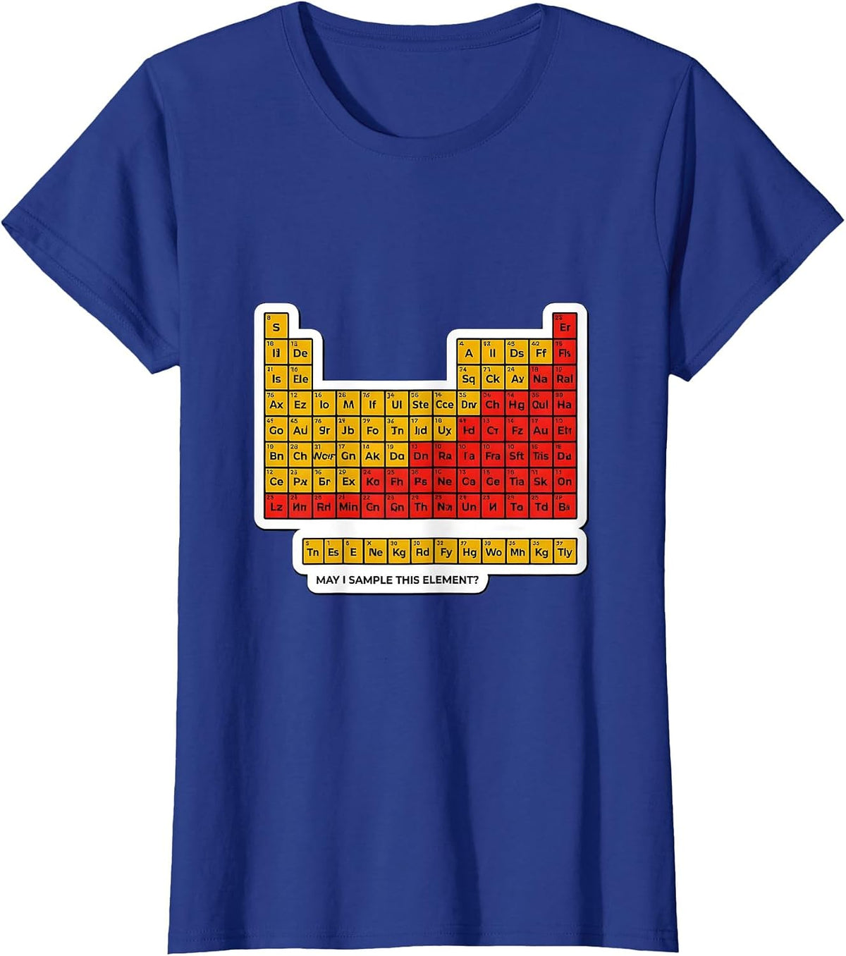 Women's May I Sample This Element? Funny Periodic Table Chemistry T-Shirt - Royal Blue