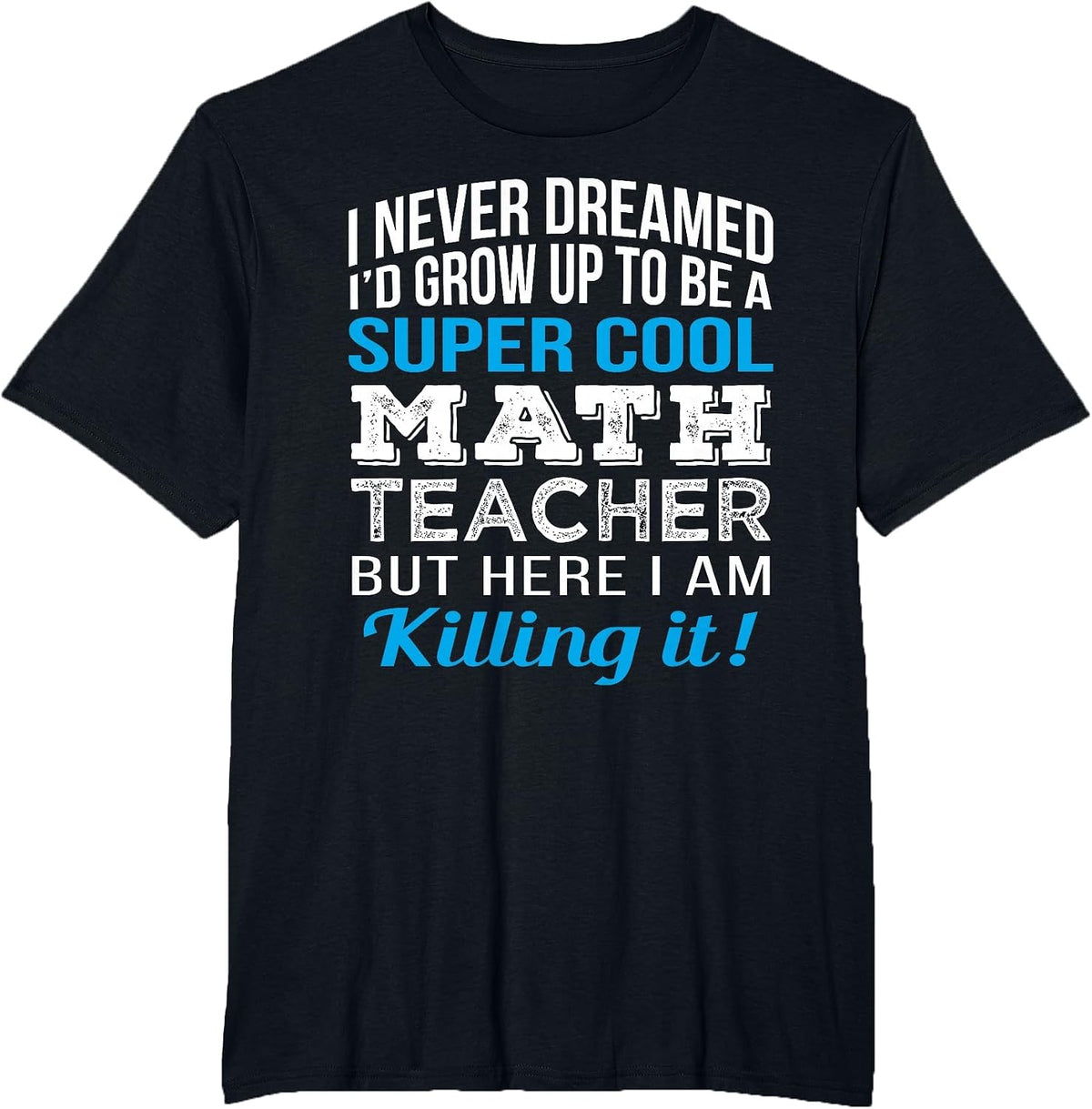 Math Teacher Funny Mathematics Teacher Appreciation T-Shirt - Black