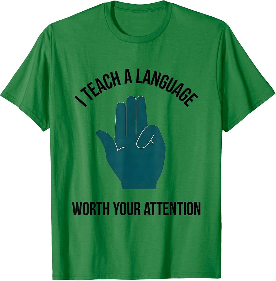 Men's I Teach A Language Worth Your Attention ASL Teacher T-Shirt - Kelly Green