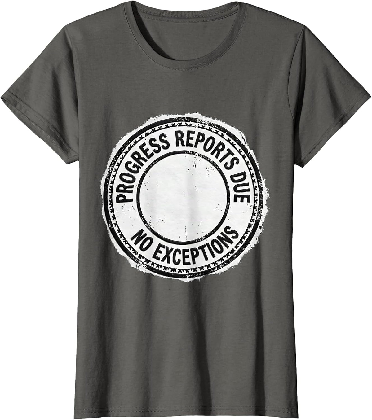 Women's Progress Reports Due No Exceptions Special Education Teacher T-Shirt - Asphalt Grey