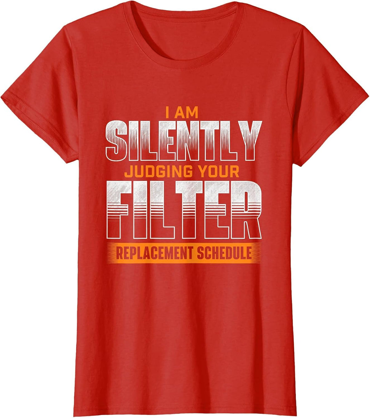 Silent Assessment of Your Filter Replacement - HVAC-Technician T-Shirt - Red