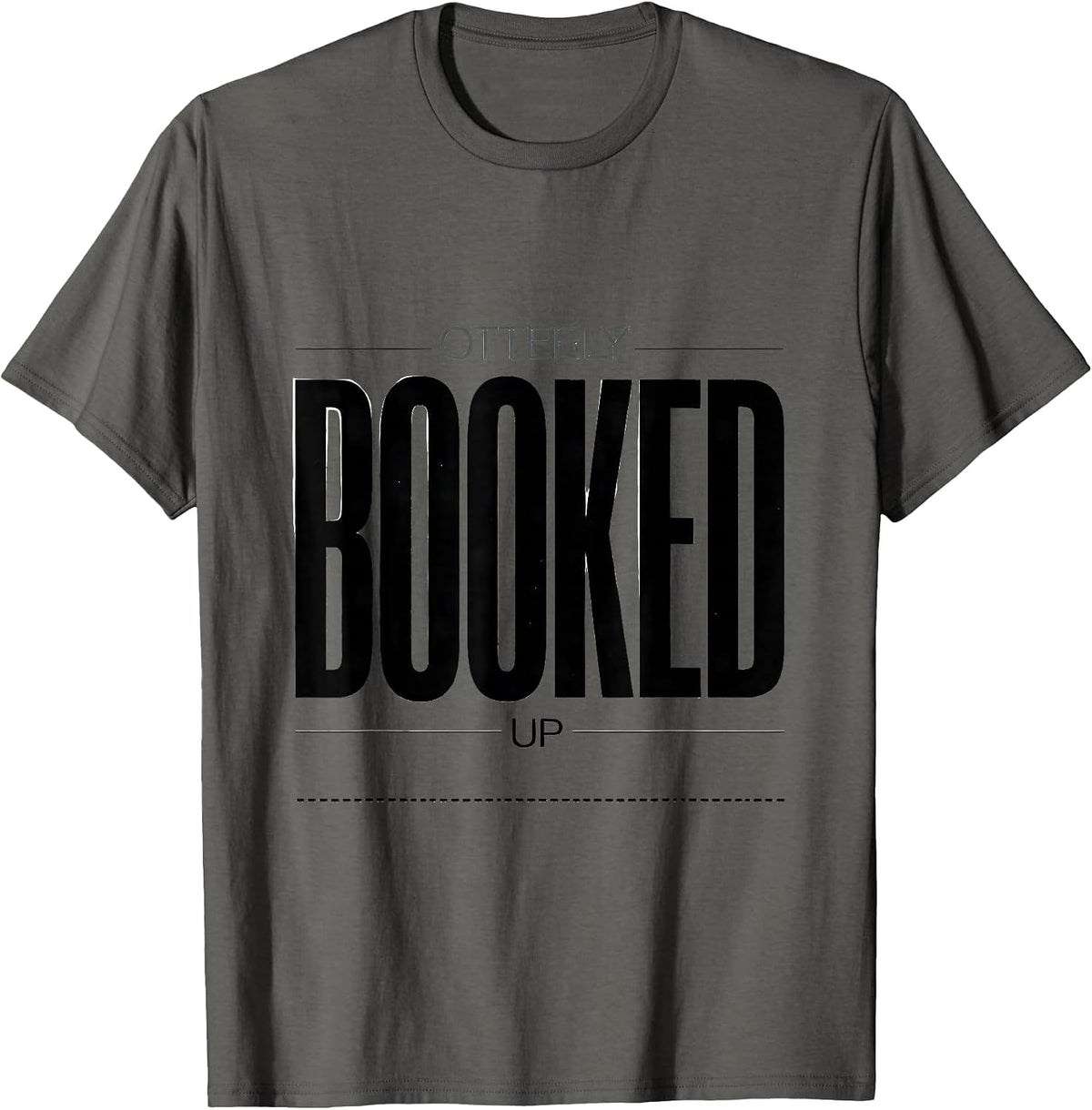 Otterly Booked Up Funny Otter Lover Gift for Book Lovers T-Shirt - Asphalt Grey