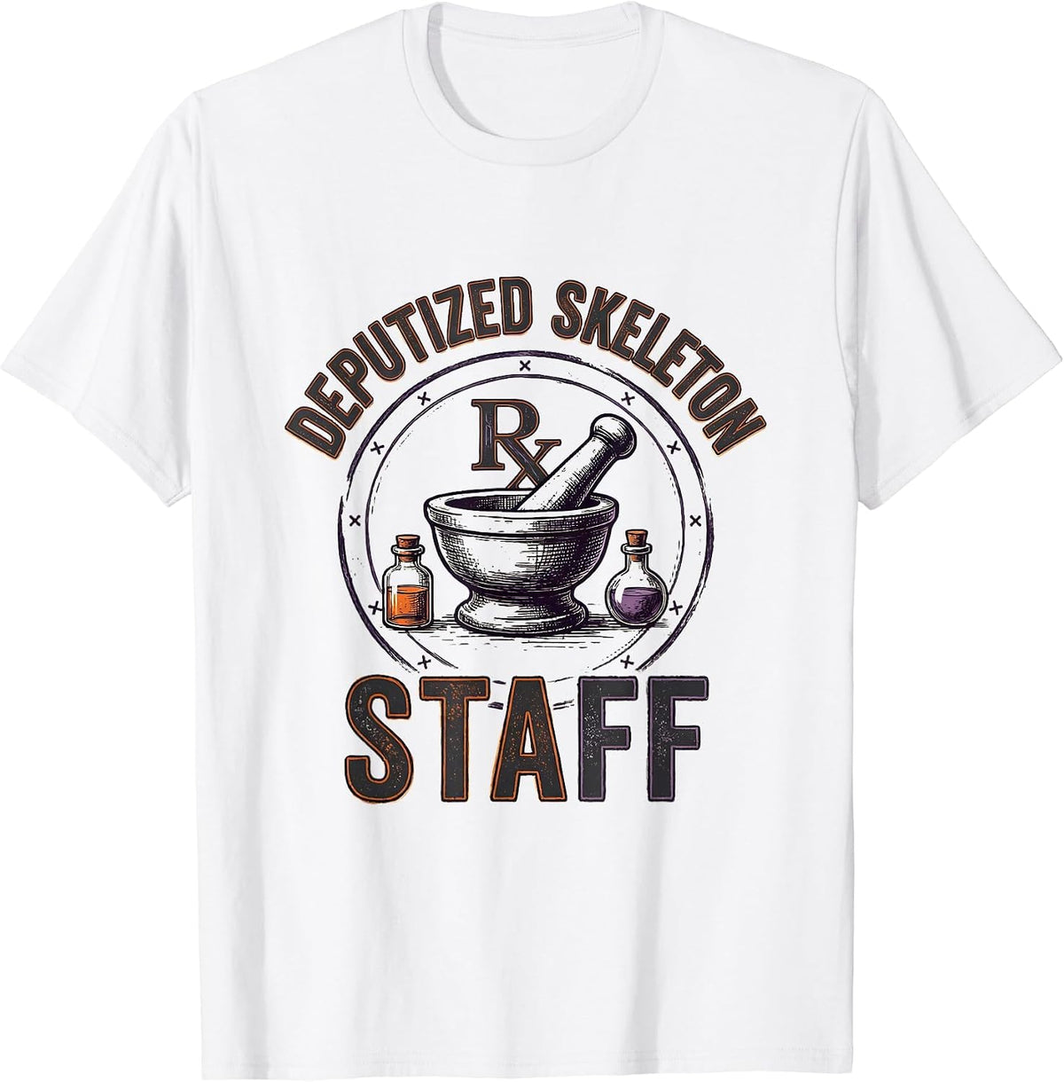 Men's Deputized Skeleton Staff Funny Pharmacy Tech Halloween T-Shirt - White