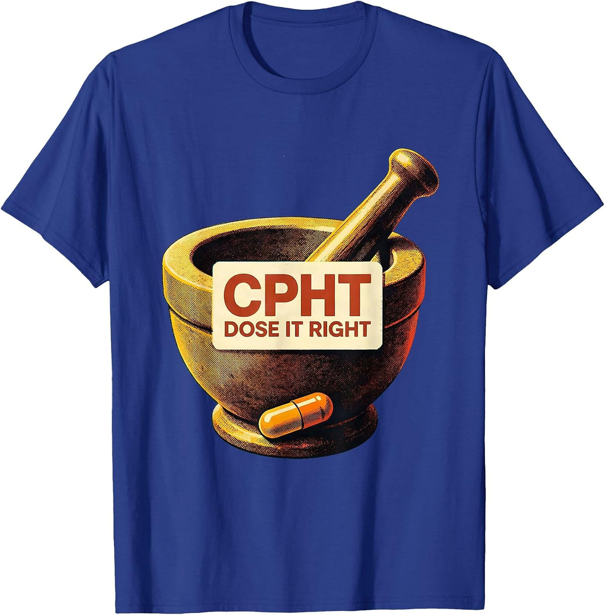 Men's CPhT Dose It Right Vintage Pharmacy Technician Cute Humor T-Shirt - Royal Blue