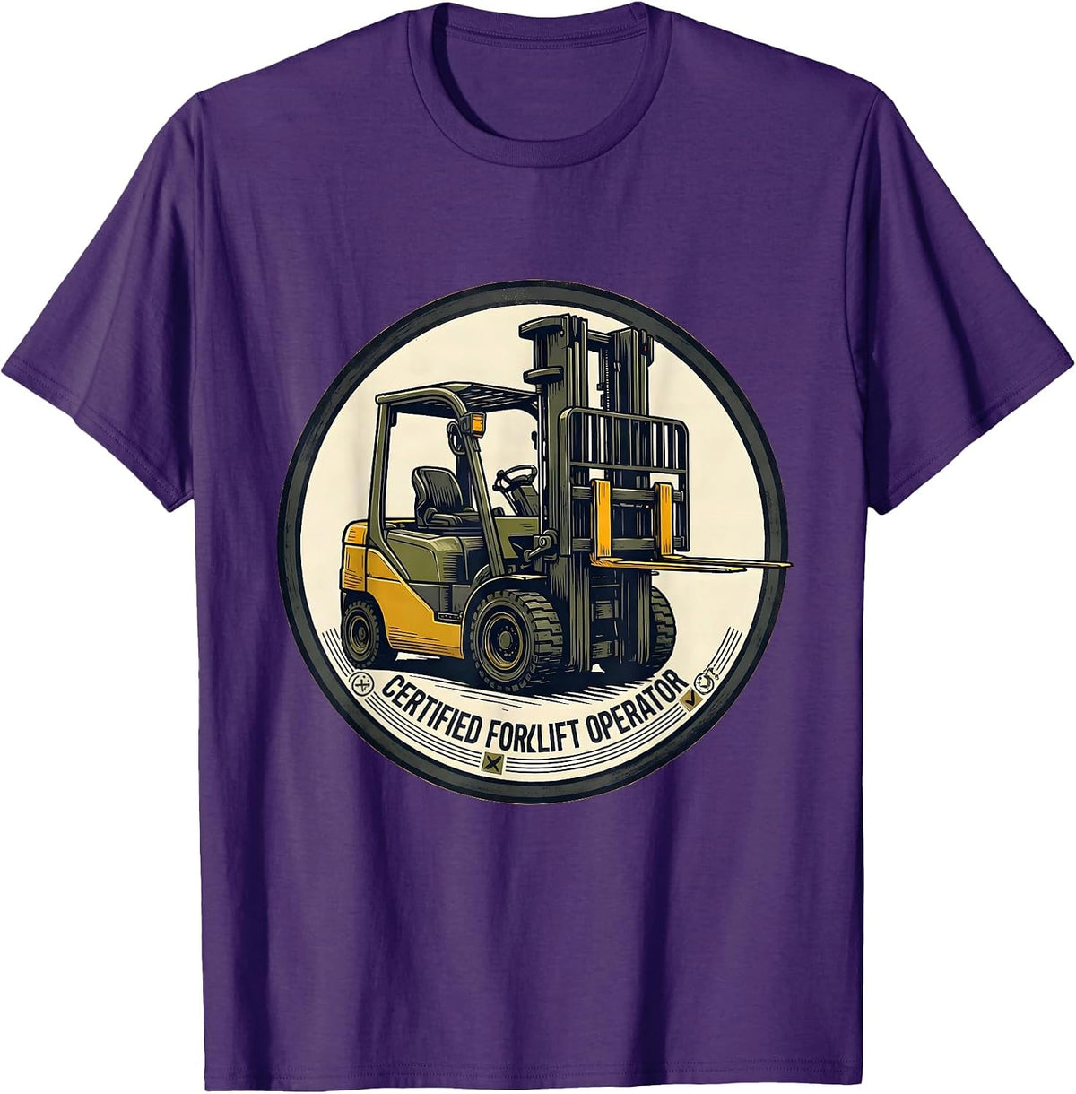 Certified Forklift Operator Funny Heavy Equipment Operator T-Shirt - Purple