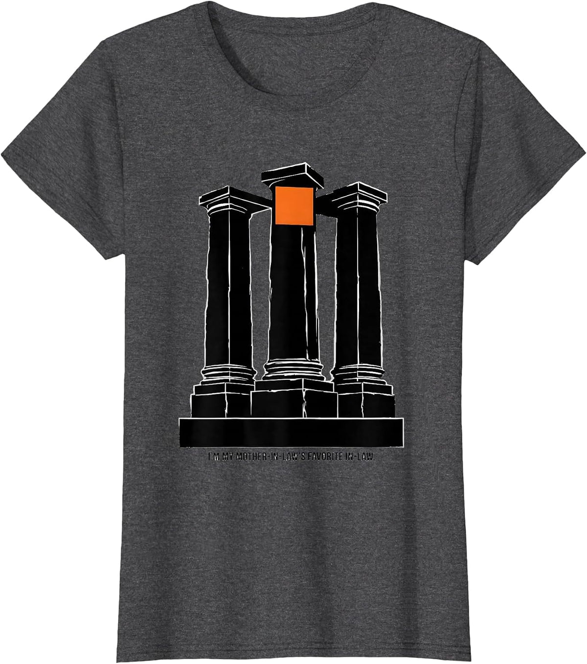 Women's I'm My Mother-In-Law's Favorite In-Law Funny Family Humor T-Shirt - Dark Heather Grey