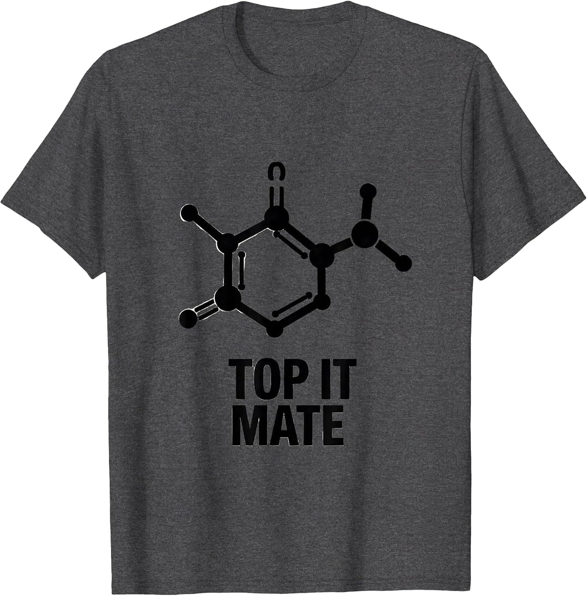 Men's Top It Mate Funny Pharmacy Technician Chemistry Joke T-Shirt - Dark Heather Grey