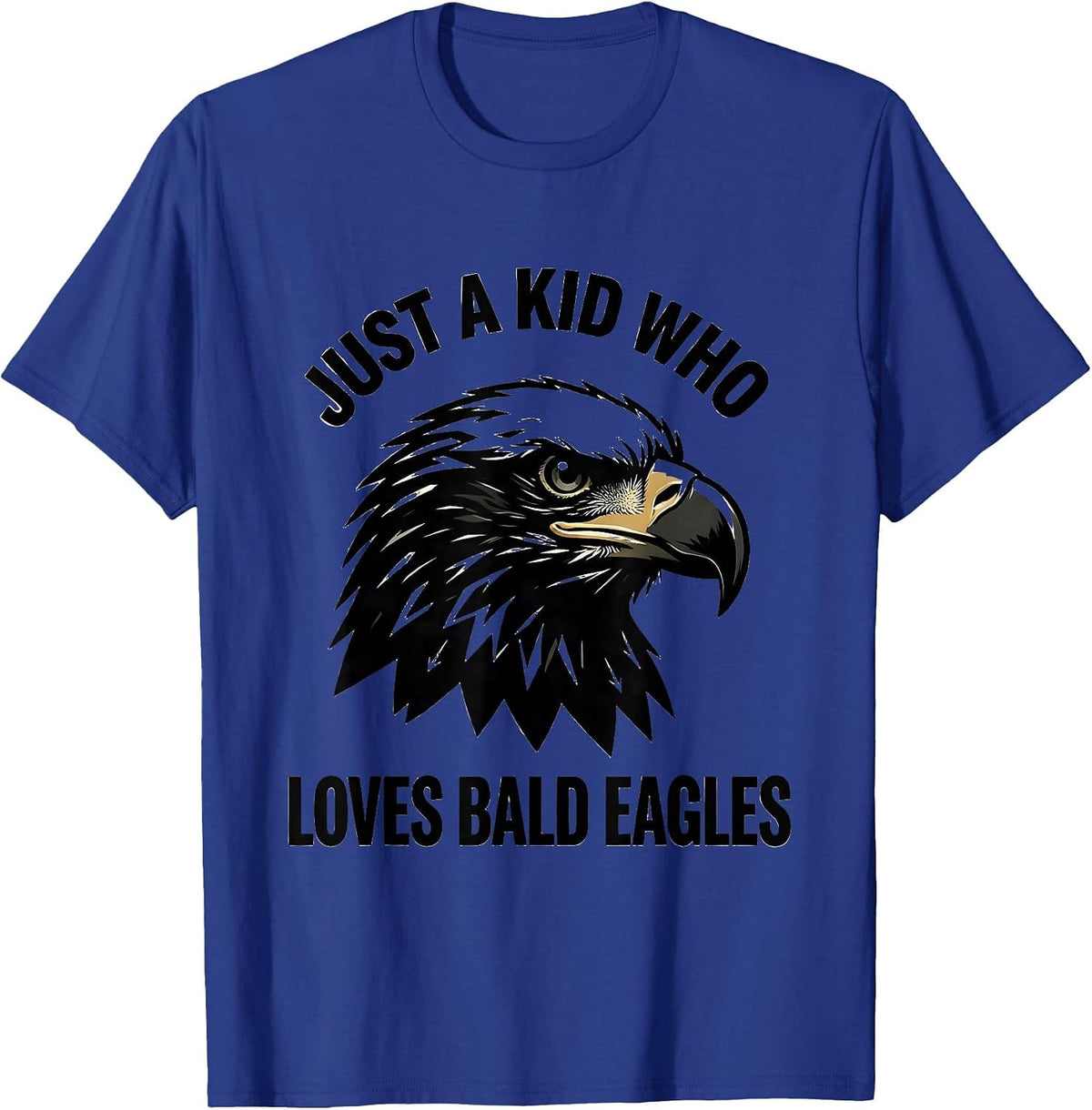 Men's Just A Kid Who Loves Bald Eagles Funny Eagle Mascot Novelty T-Shirt - Royal Blue