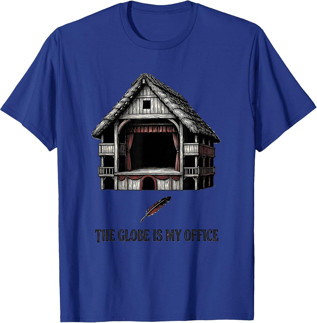 Men's The Globe Is My Office Funny English Literature Humor T-Shirt - Royal Blue