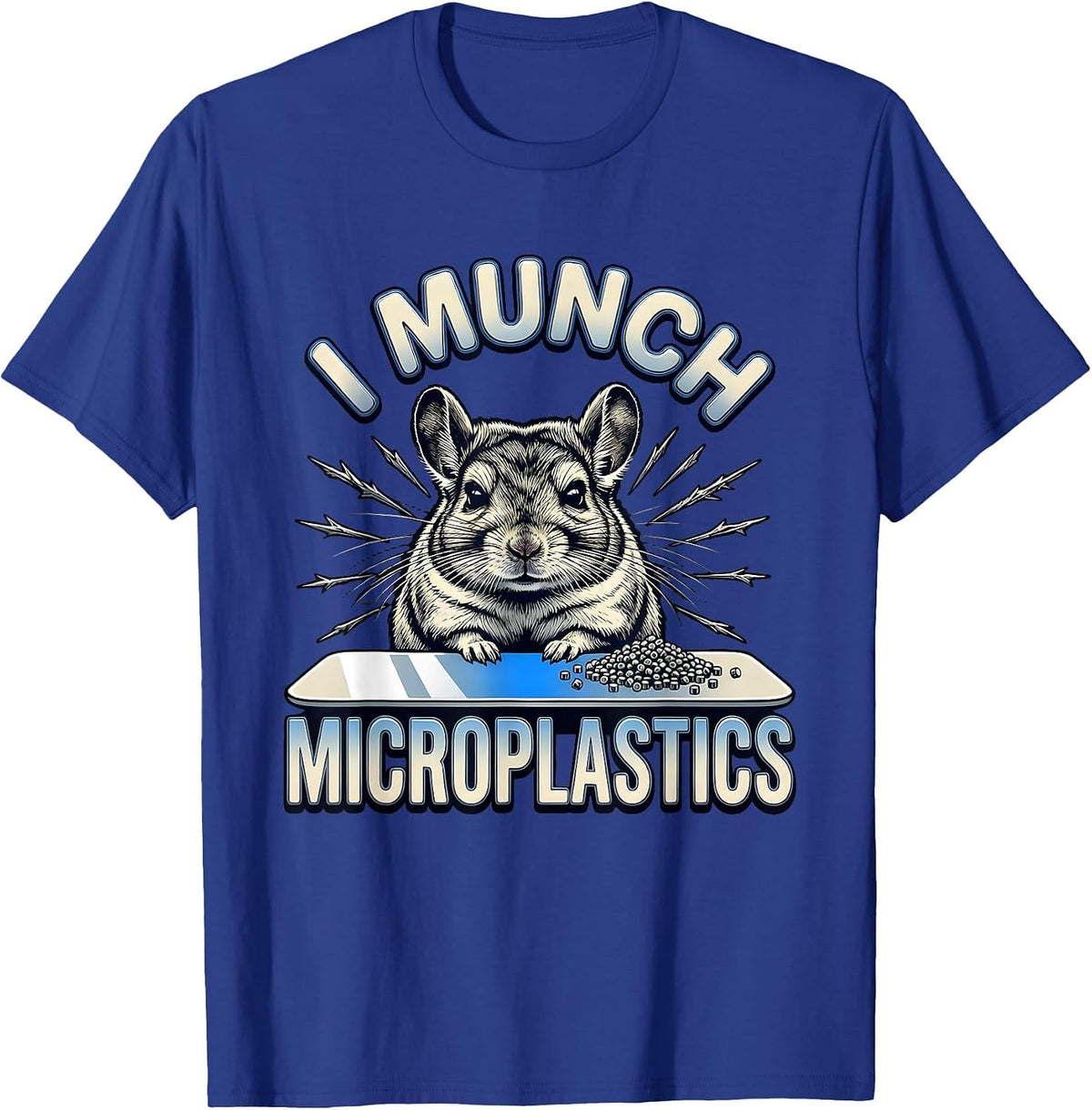 Men's I Munch Microplastics Funny Chinchilla Meme Absurdist Humor T-Shirt - Royal Blue