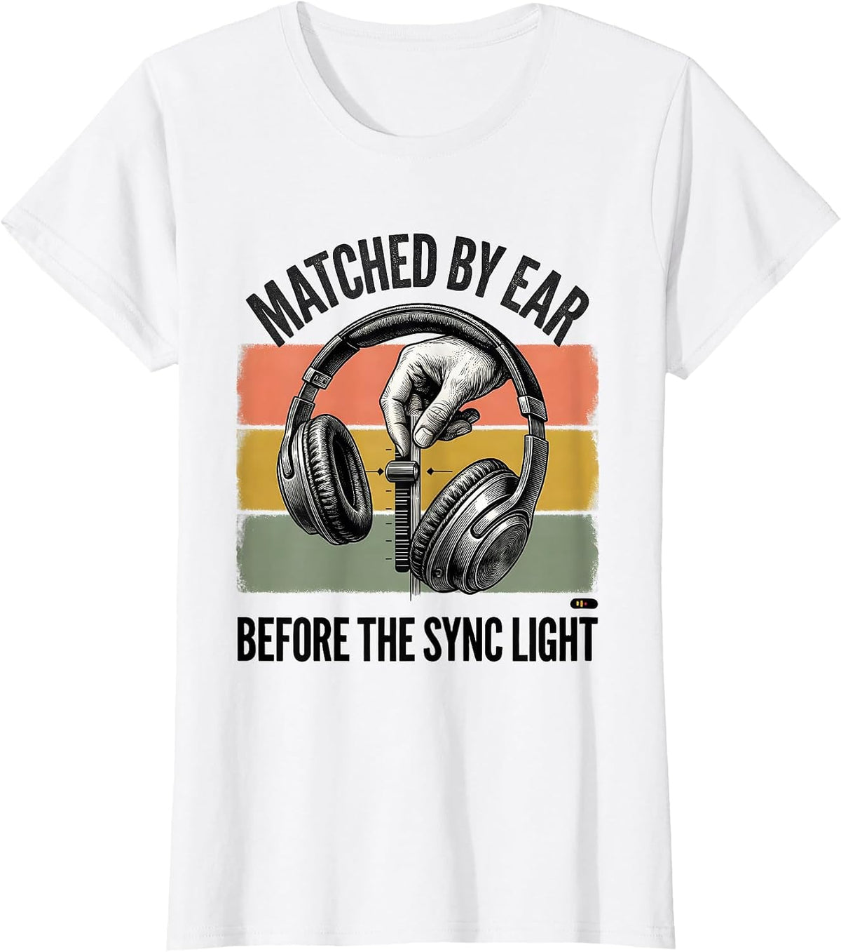 Matched By Ear Before The Sync Light Funny DJ Retro Vintage T-Shirt - White
