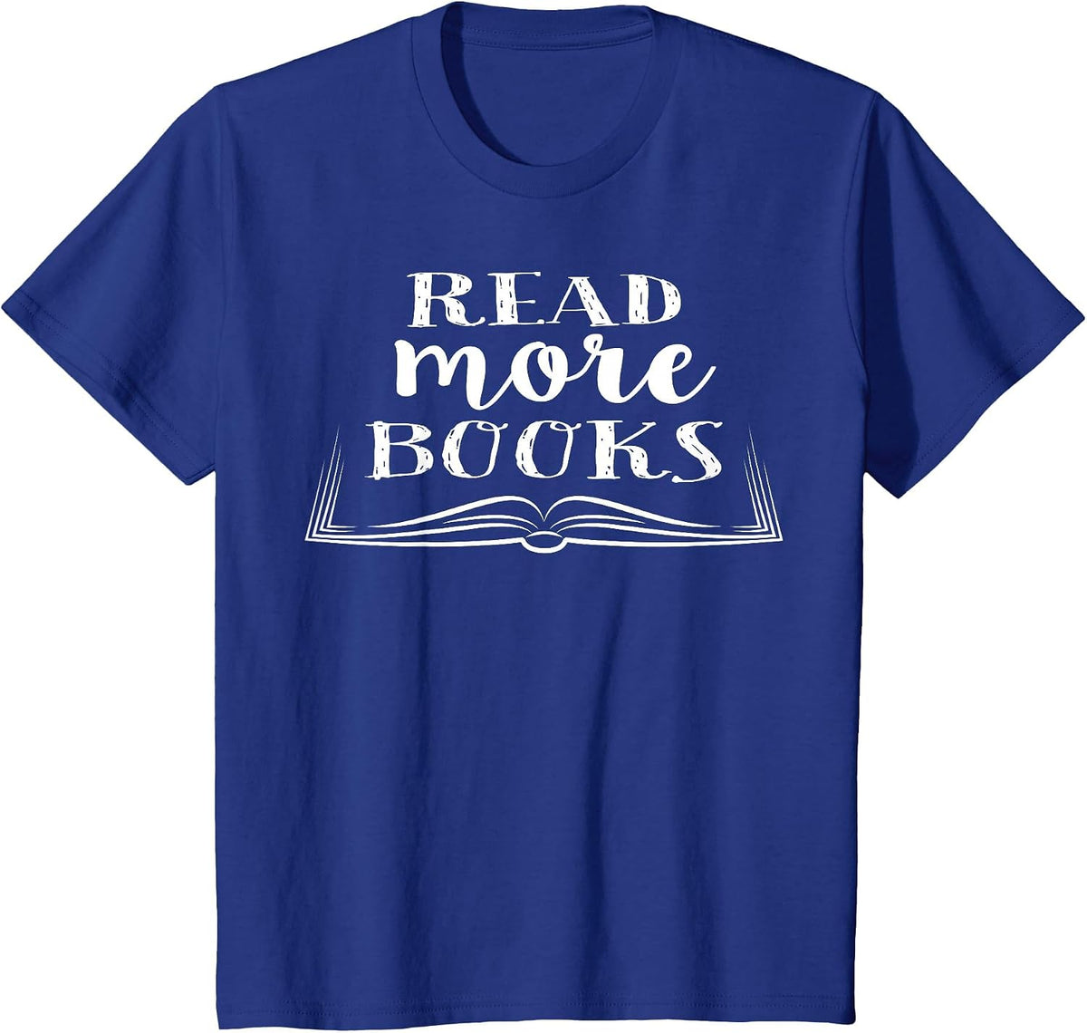 Read More Books - T-Shirt for Book Lovers T-Shirt - Royal Blue