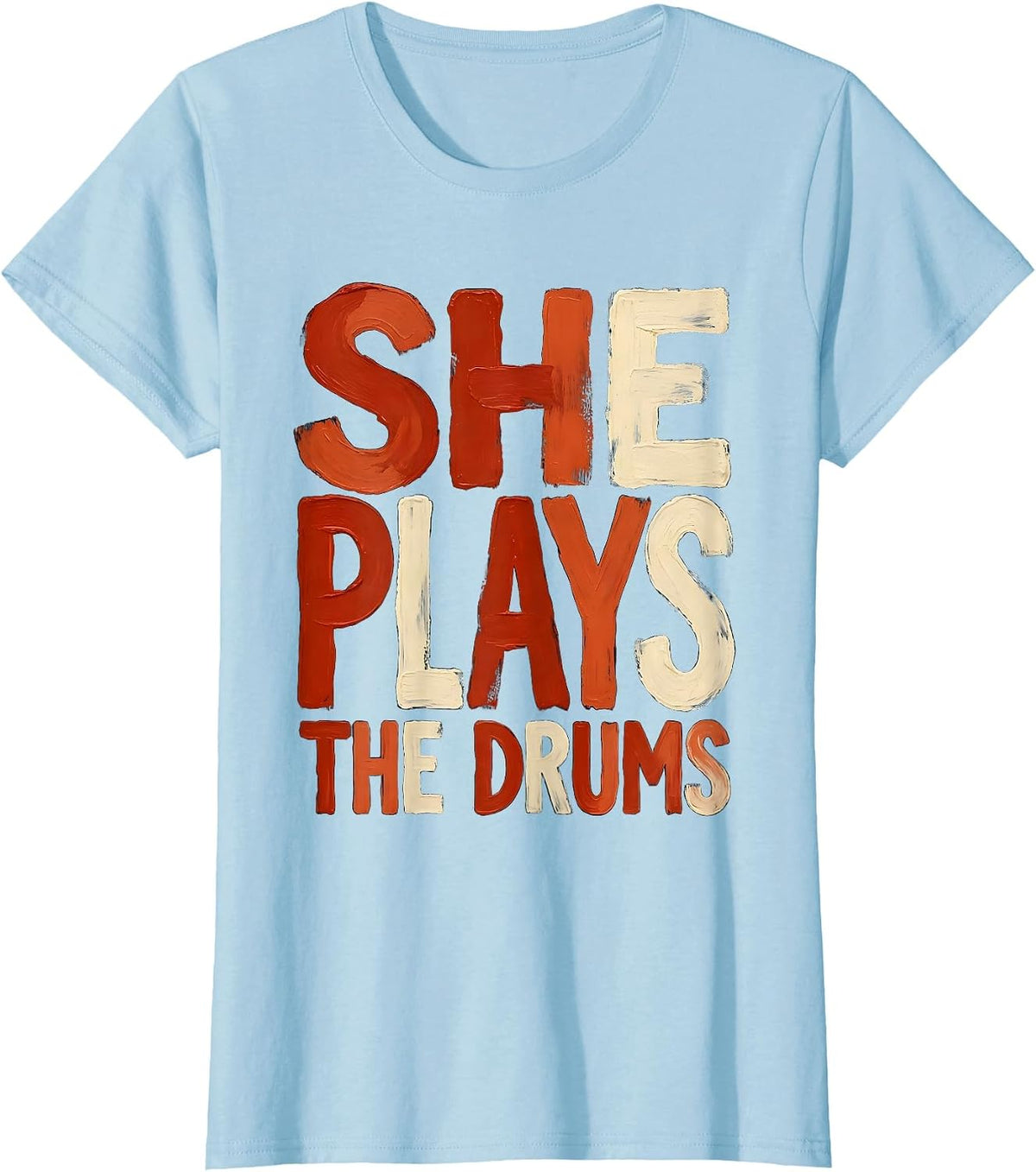 She Plays The Drums Band Music Design T-Shirt - Baby Blue
