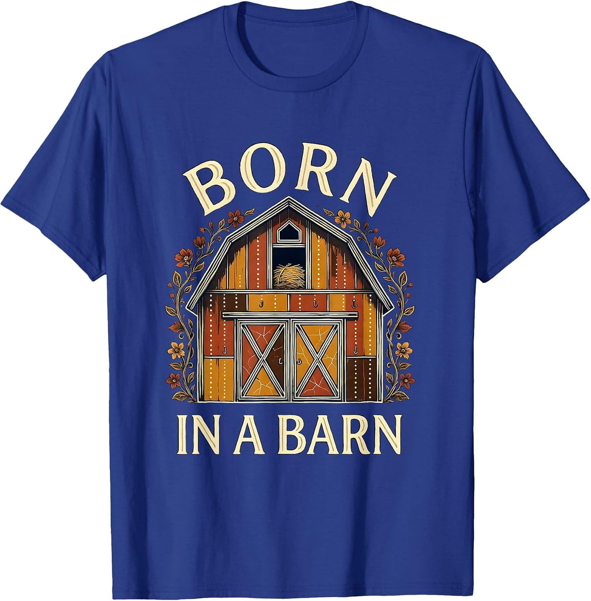 Born in a Barn Western Country Design T-Shirt - Royal Blue