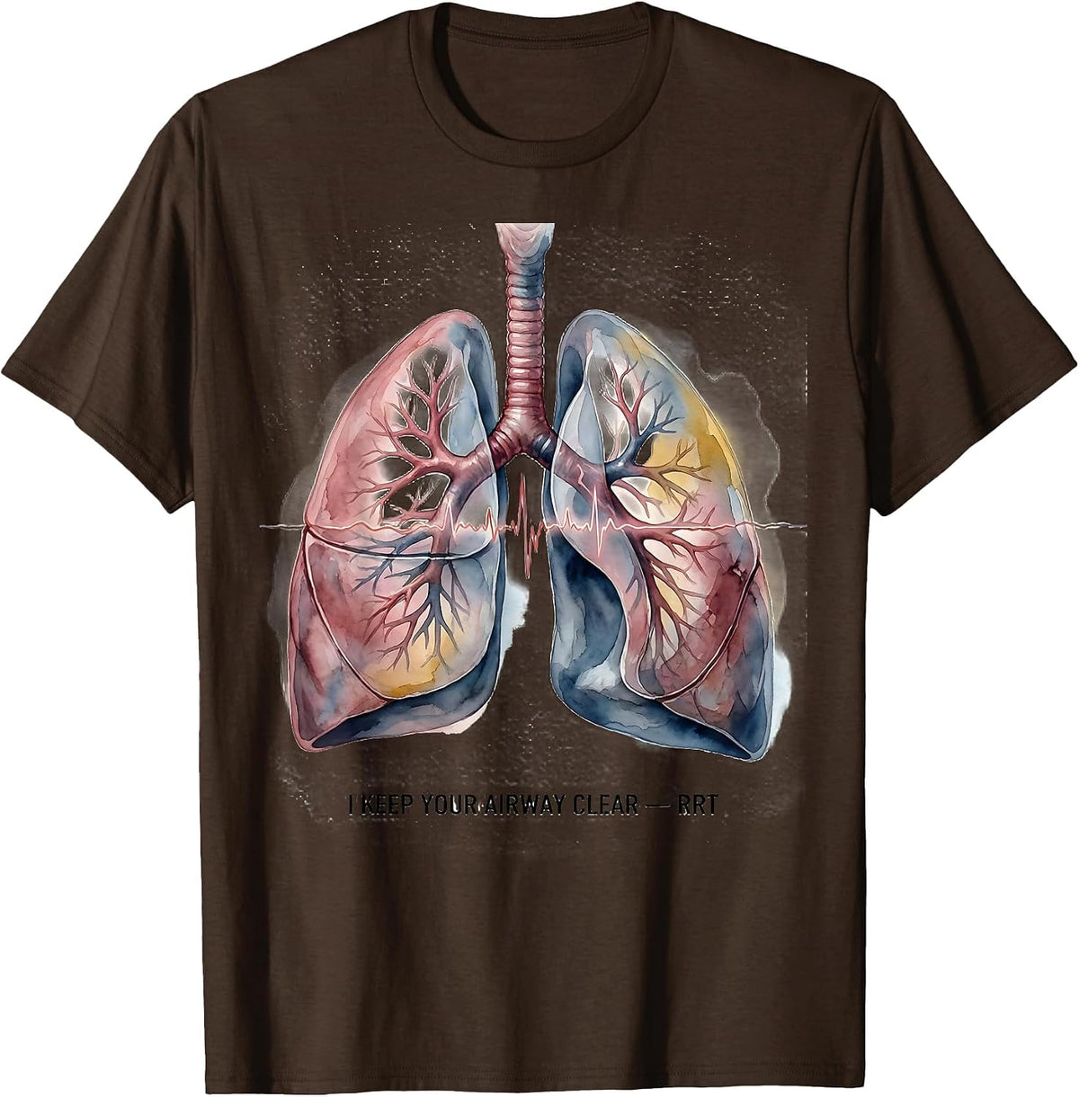 I Keep Your Airway Clear RRT Respiratory Therapist T-Shirt - Brown