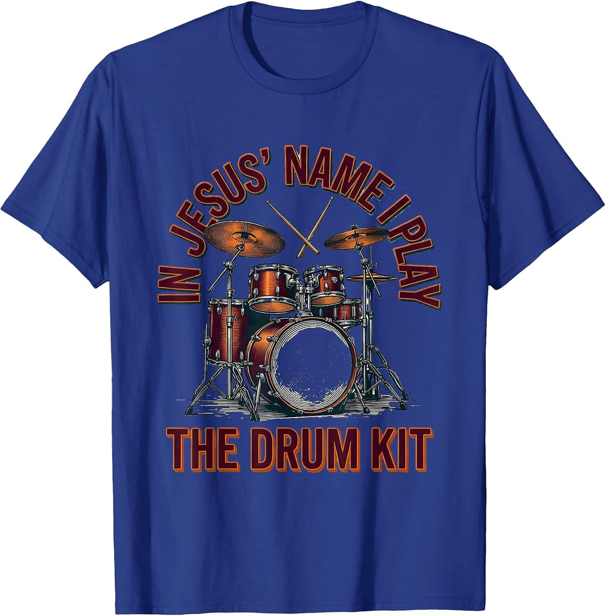 Men's In Jesus' Name I Play The Drum Kit Christian Drummer Worship T-Shirt - Royal Blue