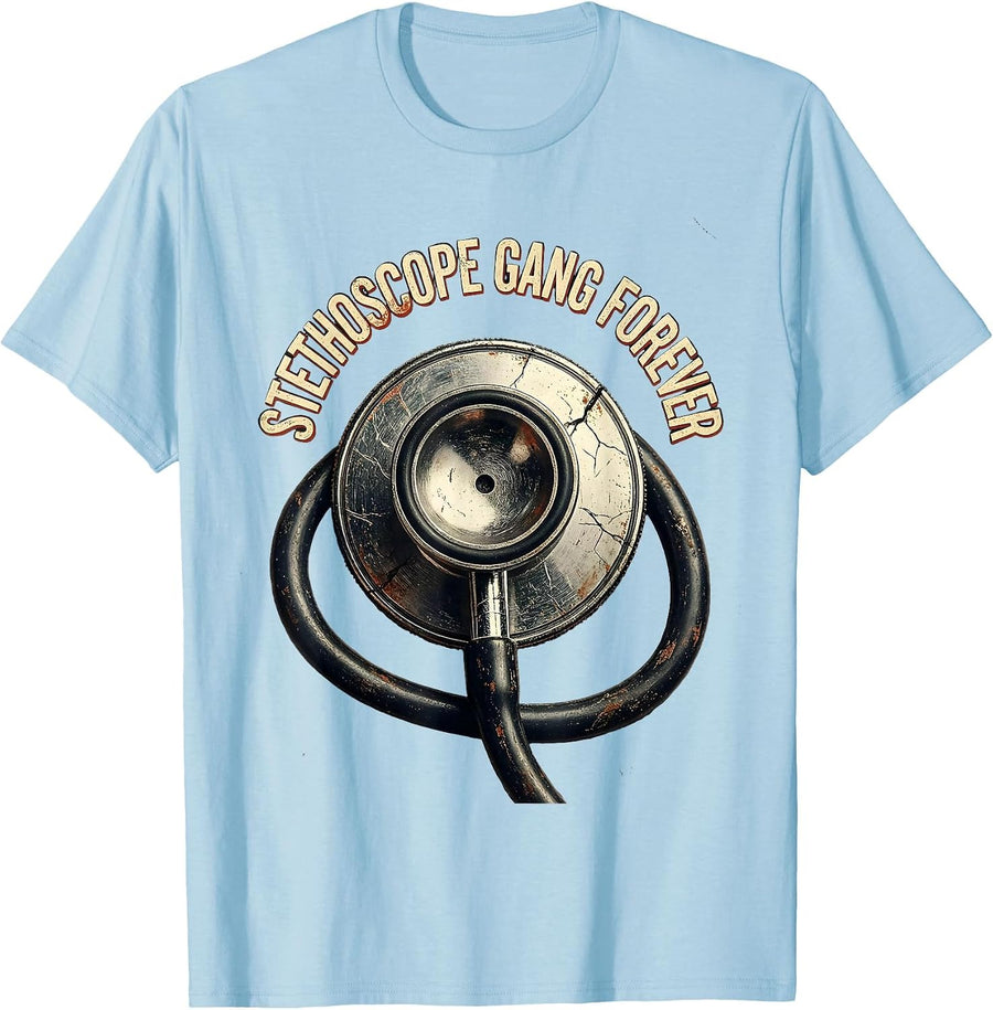 Men's Stethoscope Gang Forever Medical Assistant Design T-Shirt - Baby Blue