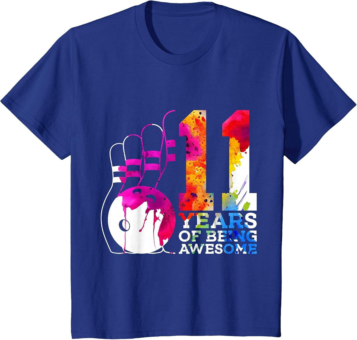 11 Years of Being Awesome Bowling 11TH Birthday T-Shirt - Royal Blue